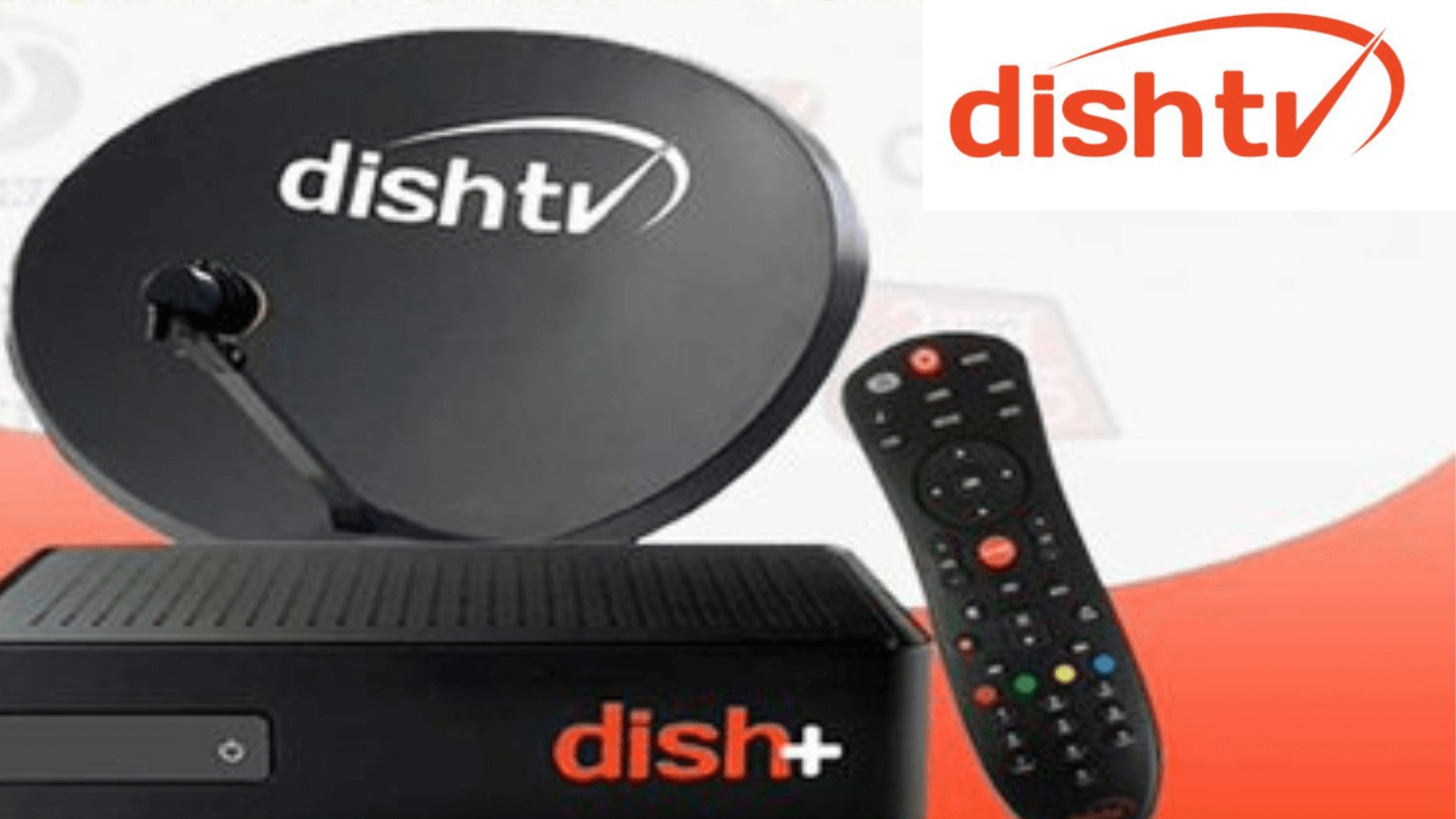 Dish TV Recharge Plans 2021, Dish TV DTH Custom Packages, Plans and Prices List