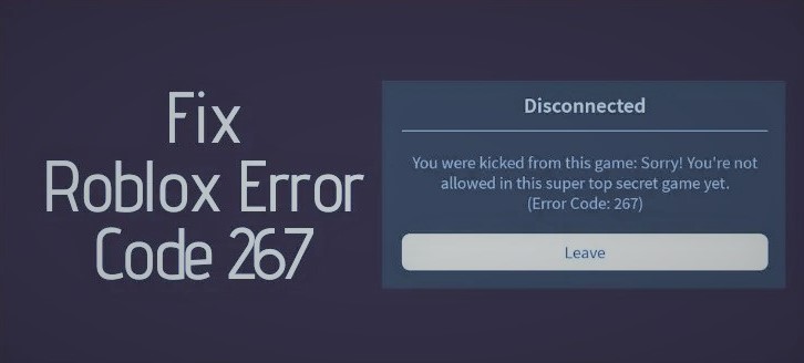 Roblox Error 267: Understanding and Resolving the Issue