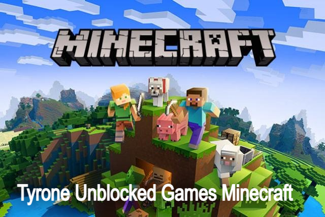 Tyrone Unblocked Games Minecraft, What is Tyrone Minecraft Unblocked