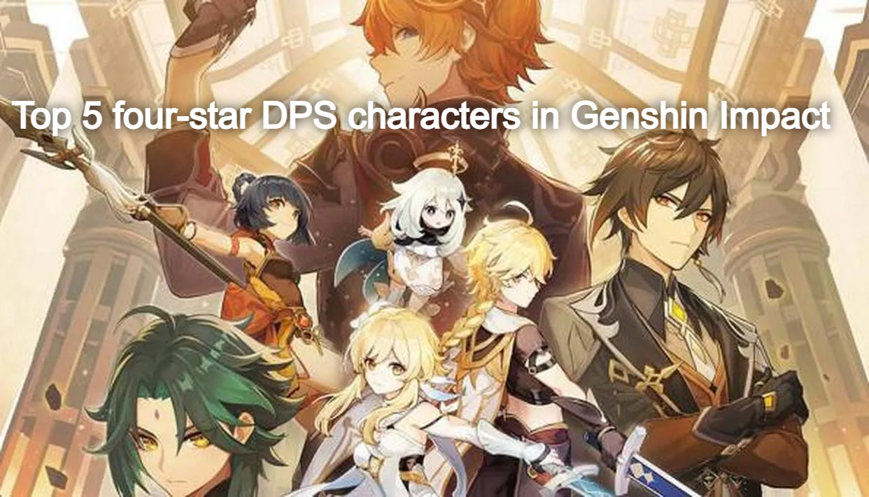 Top 5 four-star DPS characters in Genshin Impact