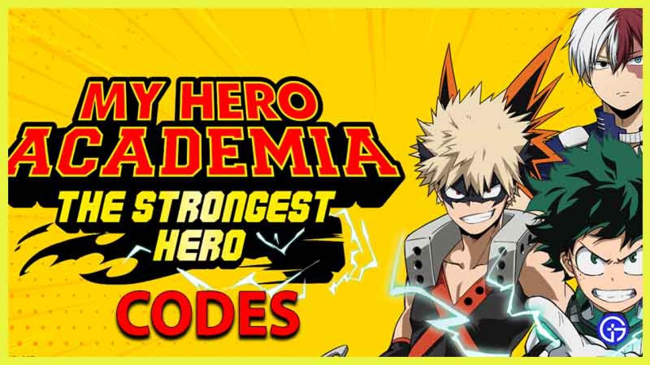 My Hero Academia The Strongest Hero Gift Code (June 2021) ABN NEWS