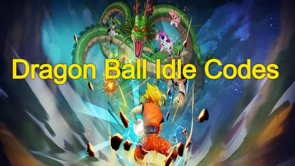 Dragon Ball Idle Codes - October 2023: Mobile RPG Game Rewards