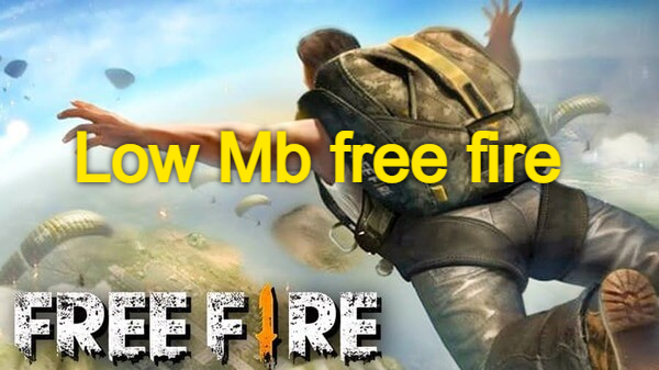 Free Fire Low Mb Download, How To Download and Install Free Fire? Know more details here.