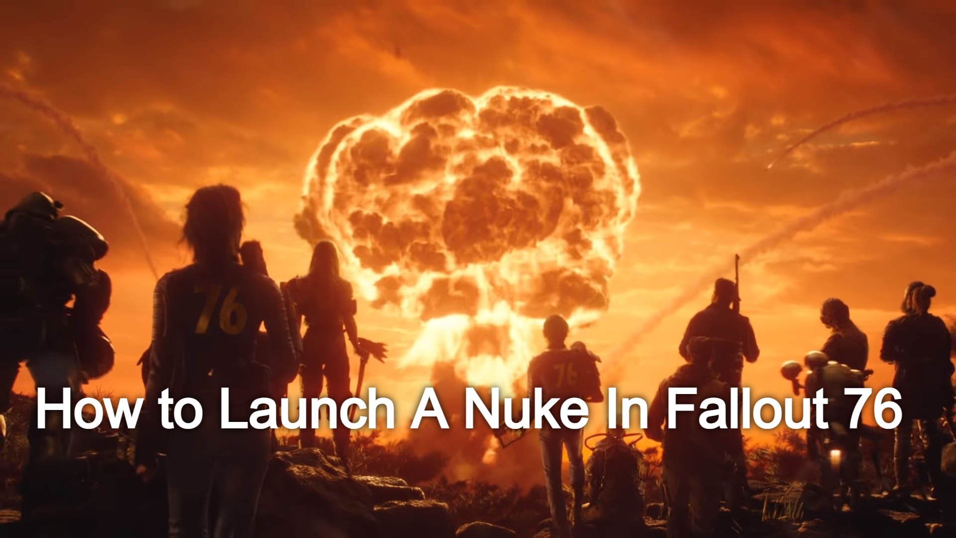 How to Launch A Nuke In Fallout 76: Check Complete Guide on How to Launch A Nuke In Fallout 76