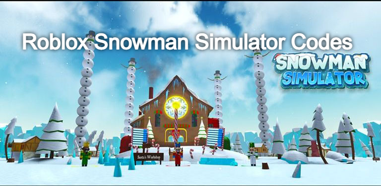 Roblox Snowman Simulator Codes: Winter Adventures & Rewards 2023