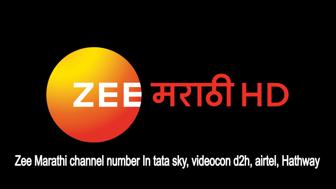 Zee Marathi channel number In tata sky, videocon d2h, airtel, Hathway