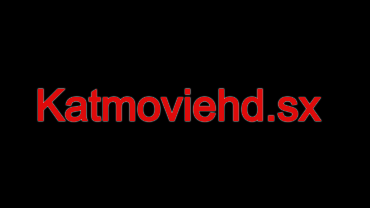 Katmoviehd.sx 2021: Katmovie HD Free Movie Download Website