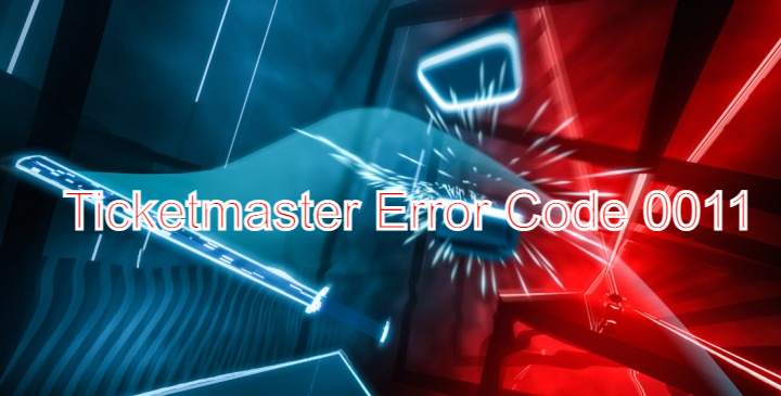 Ticketmaster Error Code 0011, How to Fix TicketMaster Error 0011?