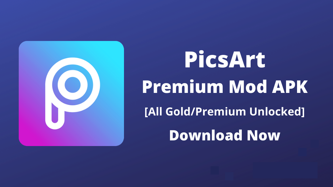 Picsart Mod Apk Latest Version 2021