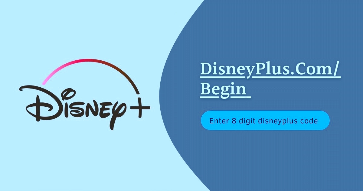 disneyplus.com login/begin 8 digit code- How to enter disneyplus.com/begin 8 digit code?