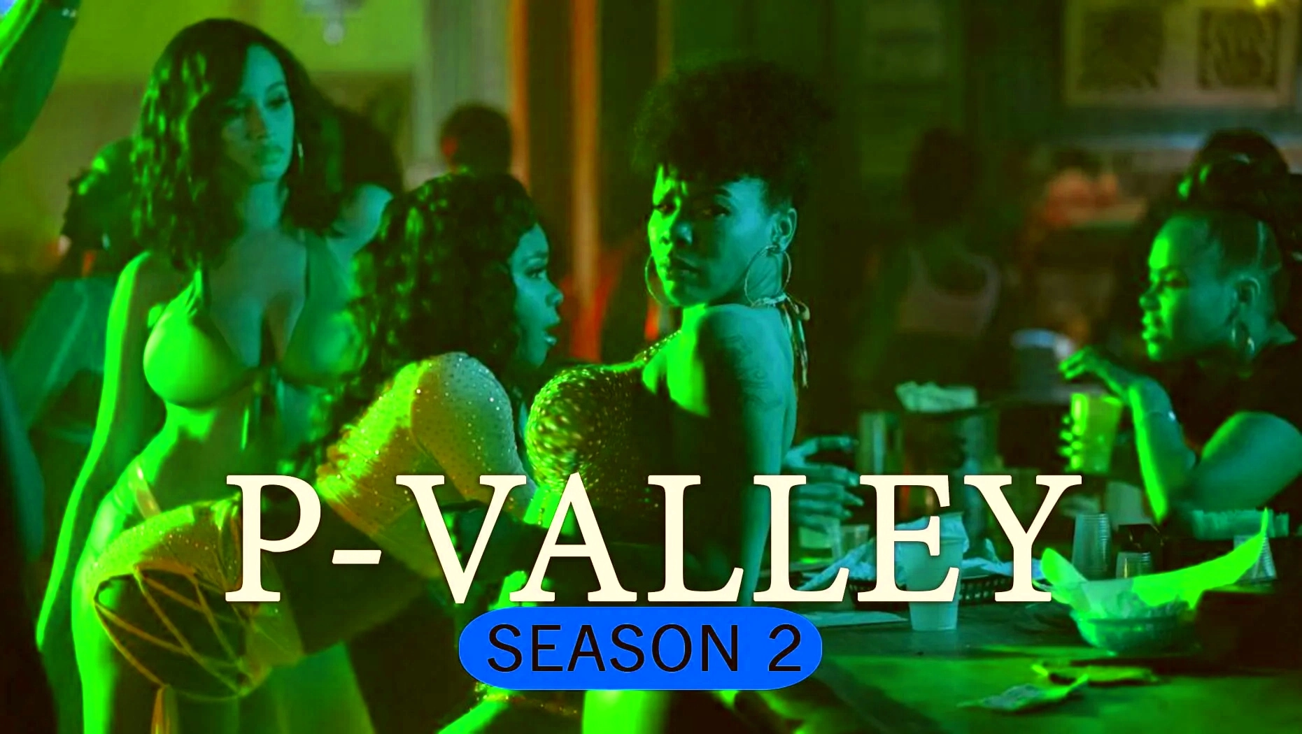 P Valley Season 2 Release Date and Time