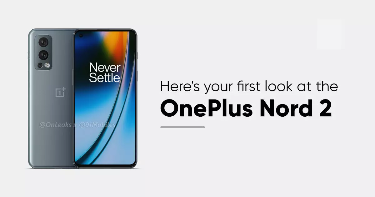 OnePlus Nord 2 will soon be launched in India, will get the processor and camera