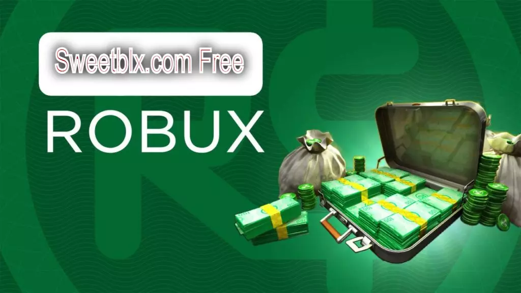 Sweetblx.com Free Robux- How To Get Sweetblx.com Free Robux?