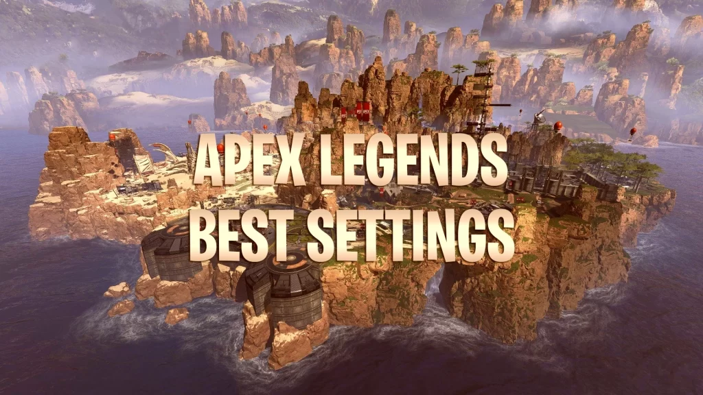 Best Graphics Settings for Apex Legends for Maximum FPS and Performance