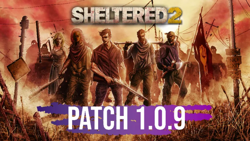 Sheltered 2 Update 1.0.9 Patch Notes Oct. 8