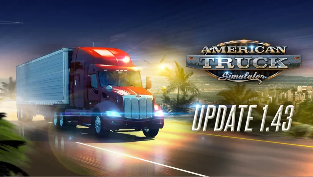 American Truck Simulator Update 1.43 Patch Notes