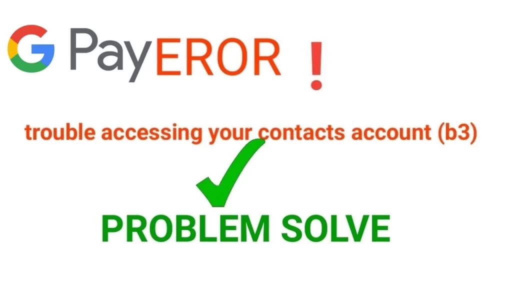 Error Code B3 In Google Pay