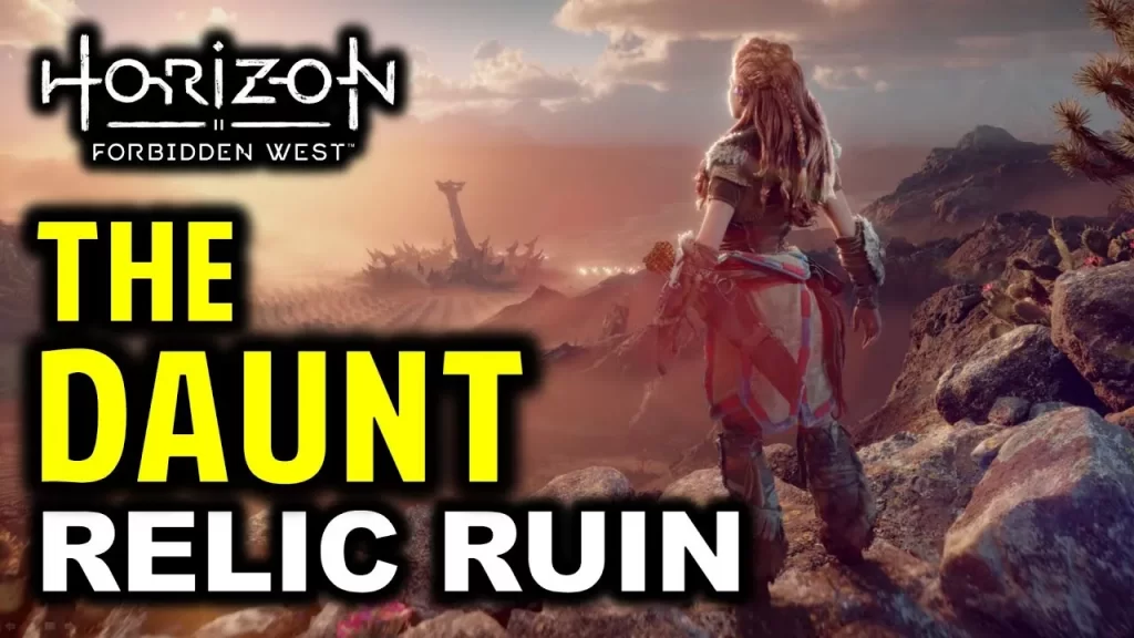 The Daunt Relic Ruin Locations in Horizon Forbidden West