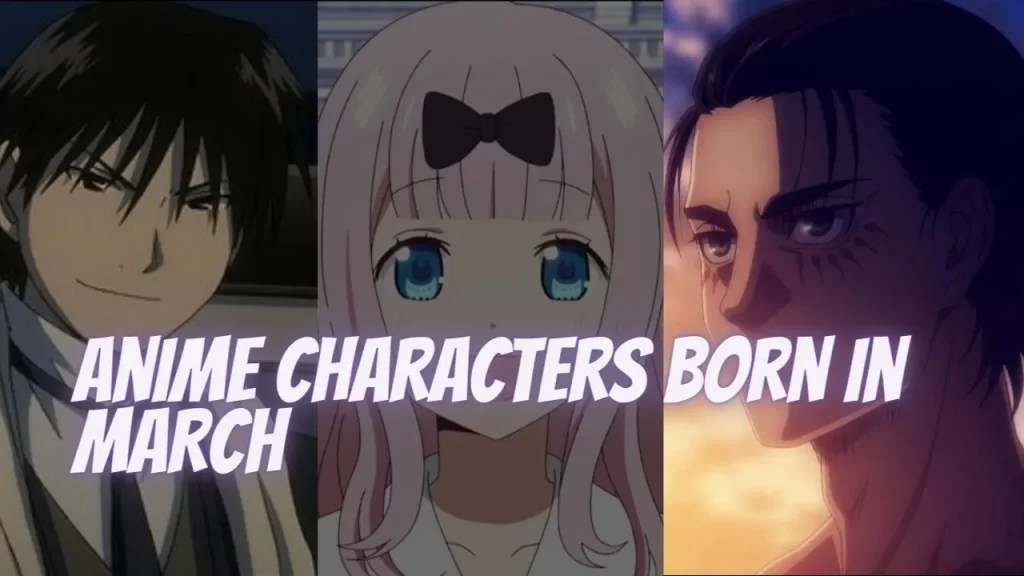 Anime Characters Birthdays In March