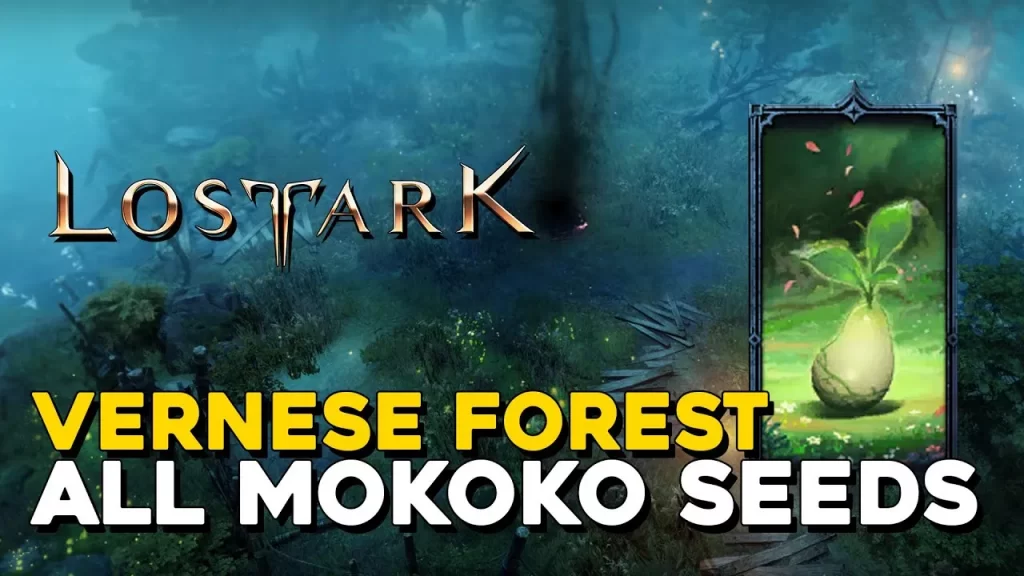 All Lost Ark Mokoko Seed Locations in Vernese Forest