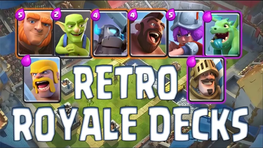 Best Retro Royale Deck Clash Royale