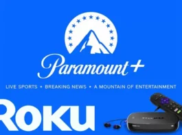 How To Fix Paramount Plus Not Working On Roku Tv