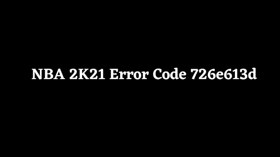 How to Fix 726e613d Error When Trying to Apply Badges in NBA 2K23