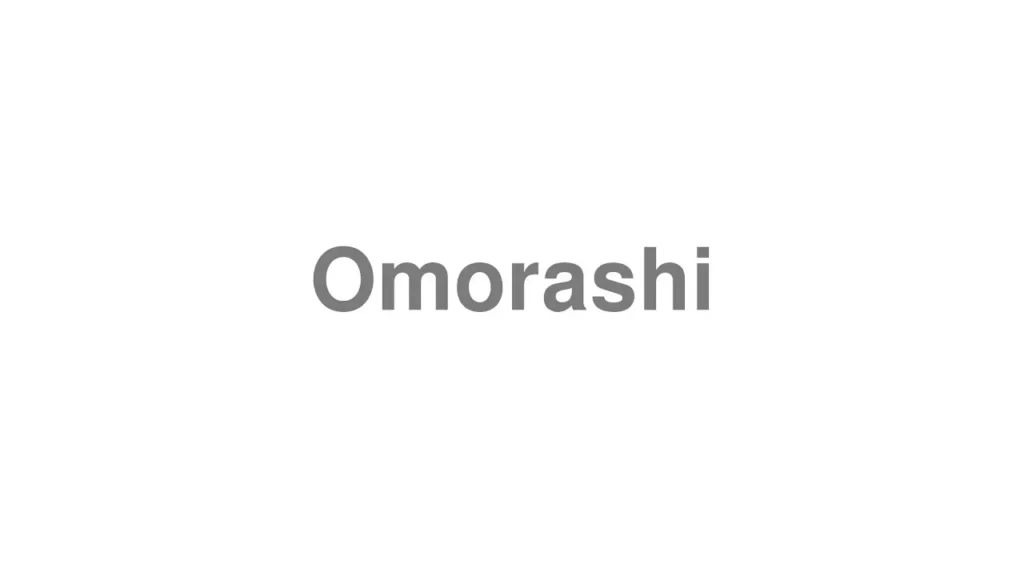 What is Omorashi