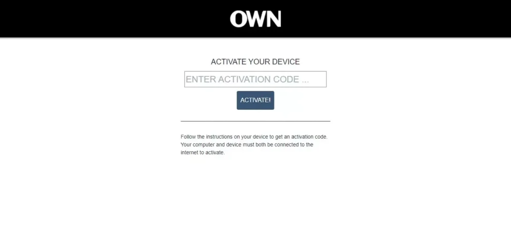 Activate OWN TV on Your TV and Stream OWN Go with Ease