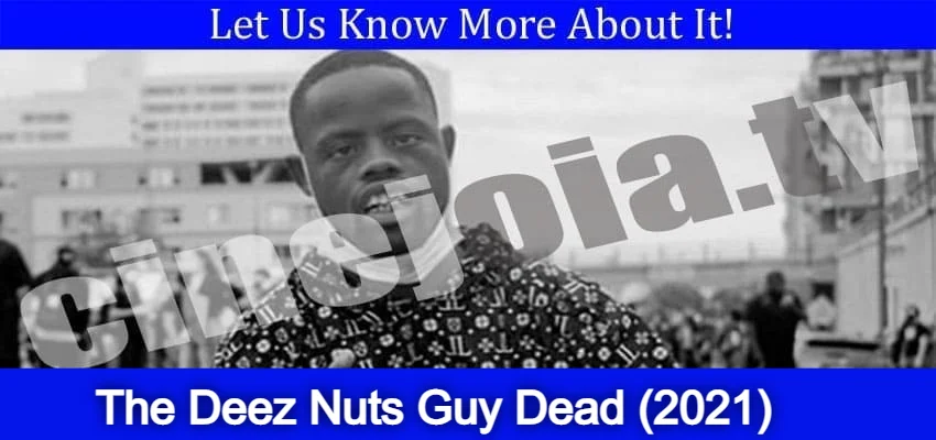 The Deez Nuts Guy Dead (April) Know The Truth!